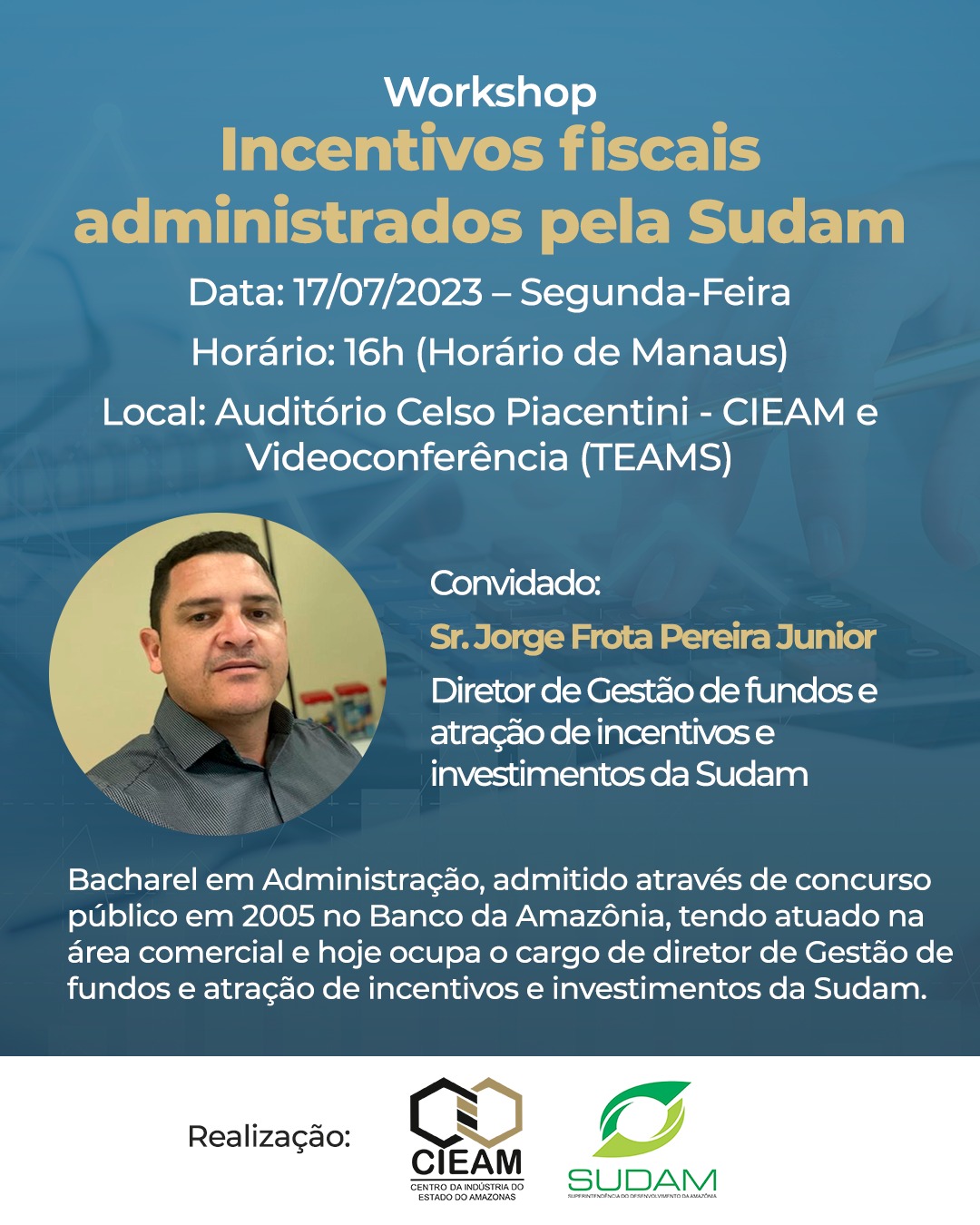 Workshop incentivos fiscais administrados pela SUDAM - 17/07 ás 16h - Presencial e Videoconferência